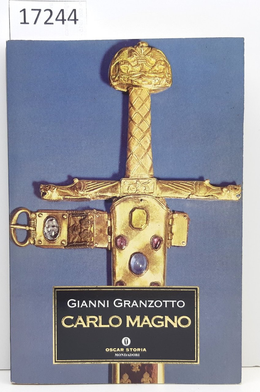 Gianni Granzotto Carlo Magno Oscar storia Mondadori 2006