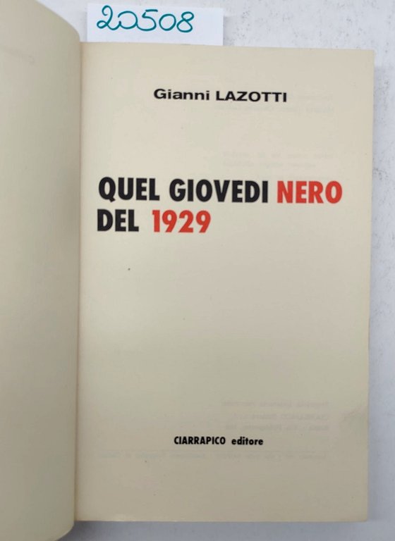 Gianni Lazotti Quel giovedì nero del 1929 Ciarrapico 1969