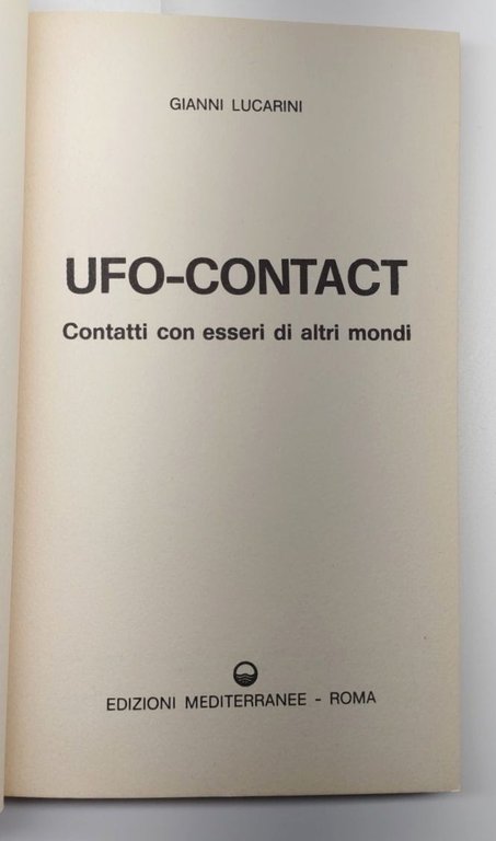 Gianni Lucarini Ufo-Contact Edizioni Mediterranee 1968
