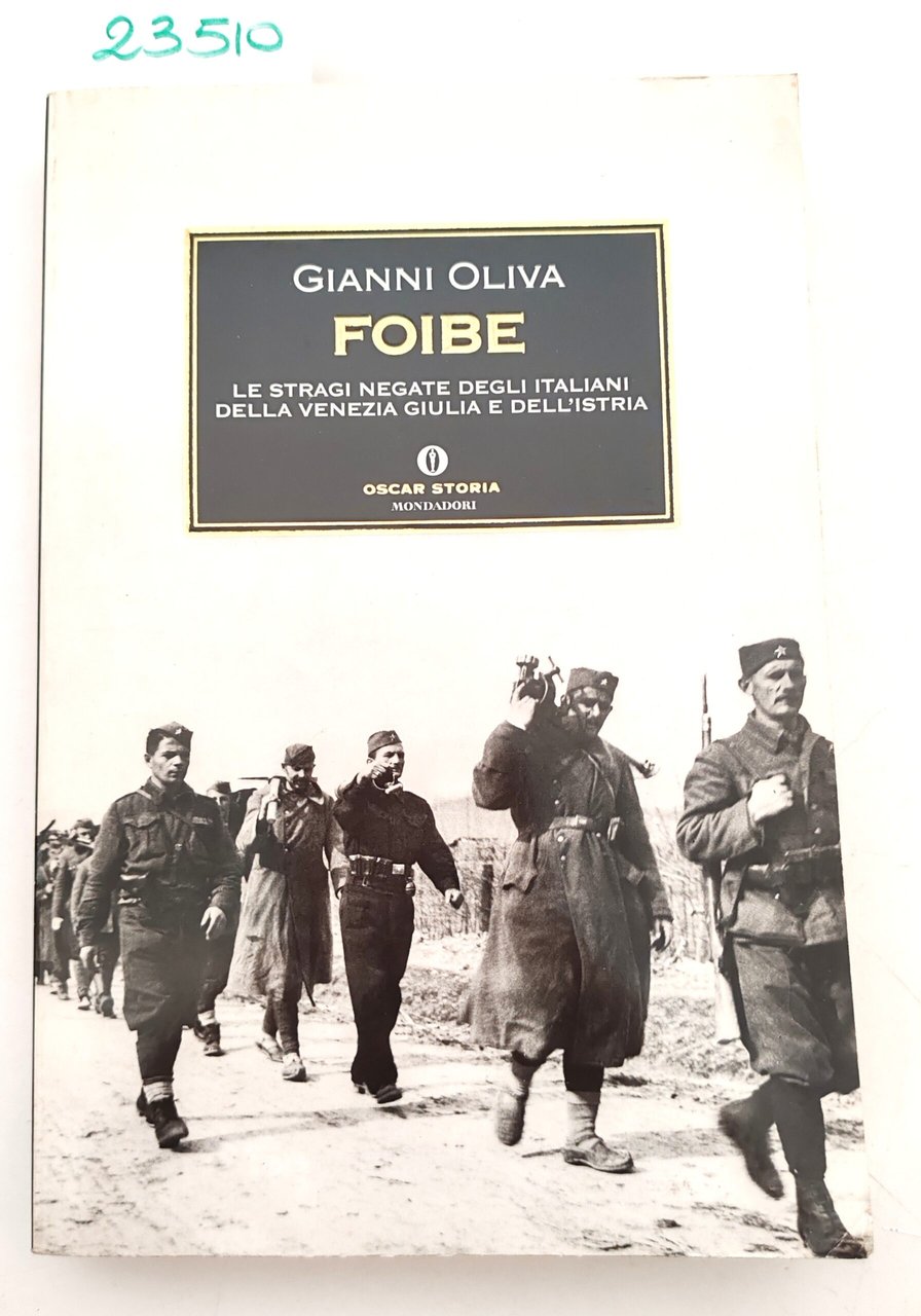 Gianni Oliva Foibe Oscar Mondadori storia 2003 | Immagine principale