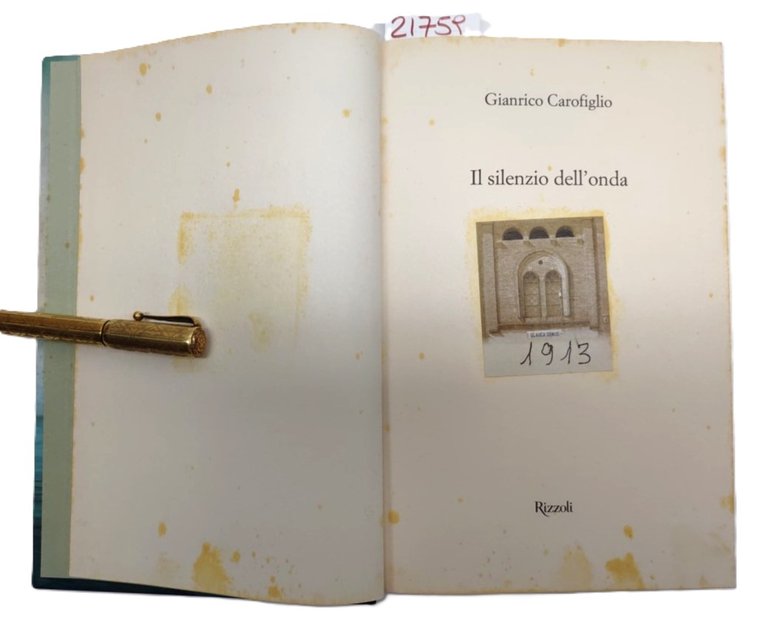 Gianrico Carofiglio Il silenzio dell'onda Rizzoli 1° edizione 2011
