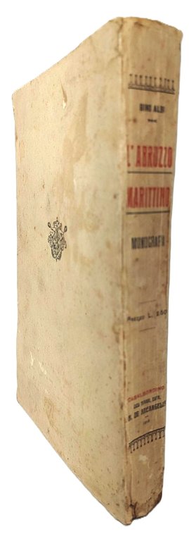 Gino Albi L'Abruzzo marittimo monografia 1915 De Arcangelis