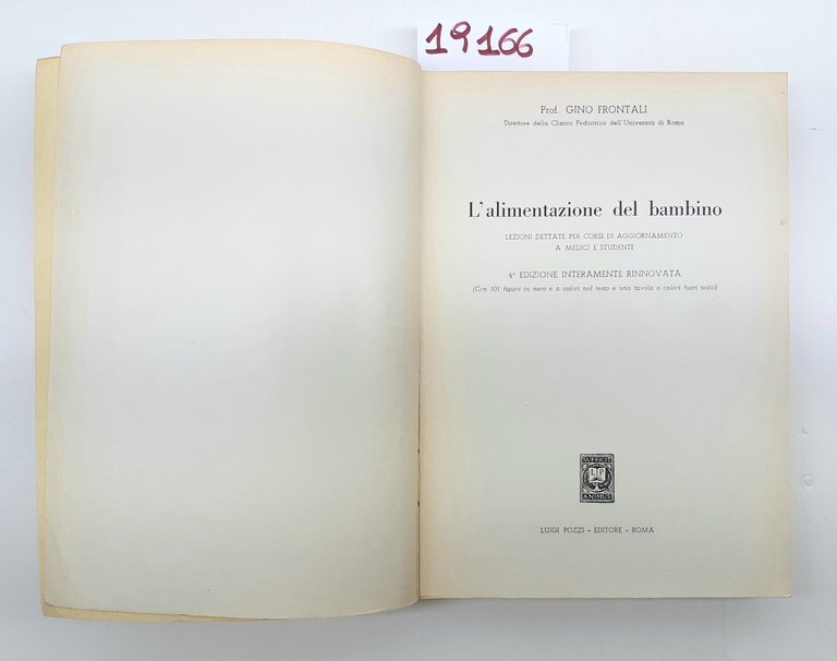 Gino Frontali L'alimentazione del bambino Luigi Pozzi 1958 4°edizione