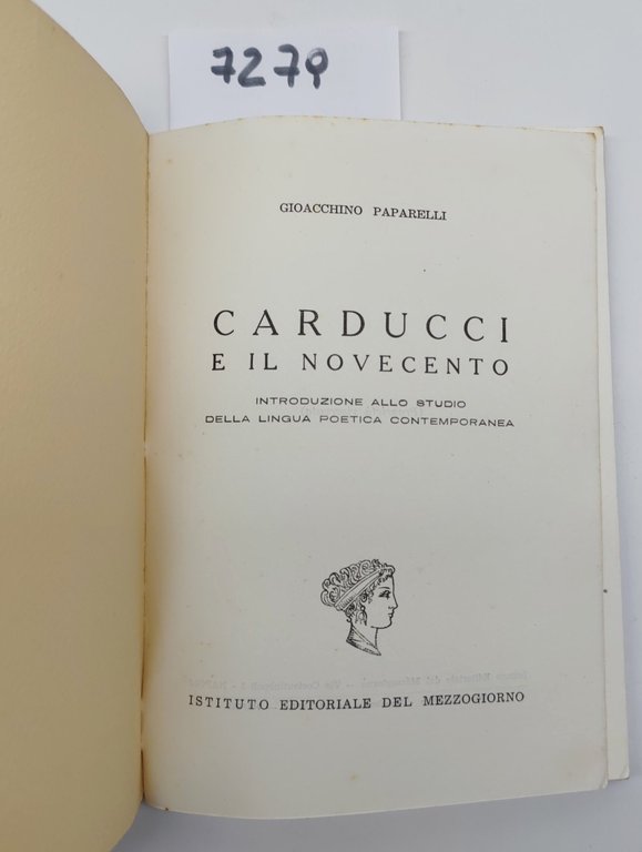 Gioacchino Paparelli Carducci e il Novecento Istituto editoriale del Mezzogiorno …