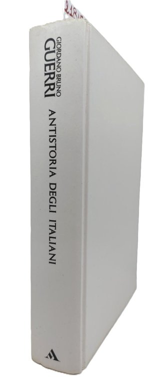 Giordano Bruno Guerri Antistoria degli italiani da Romolo a Giovanni …