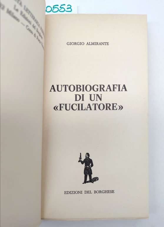 Giorgio Almirante, Autobiografia di un fucilatore, Il Borghese, 1974