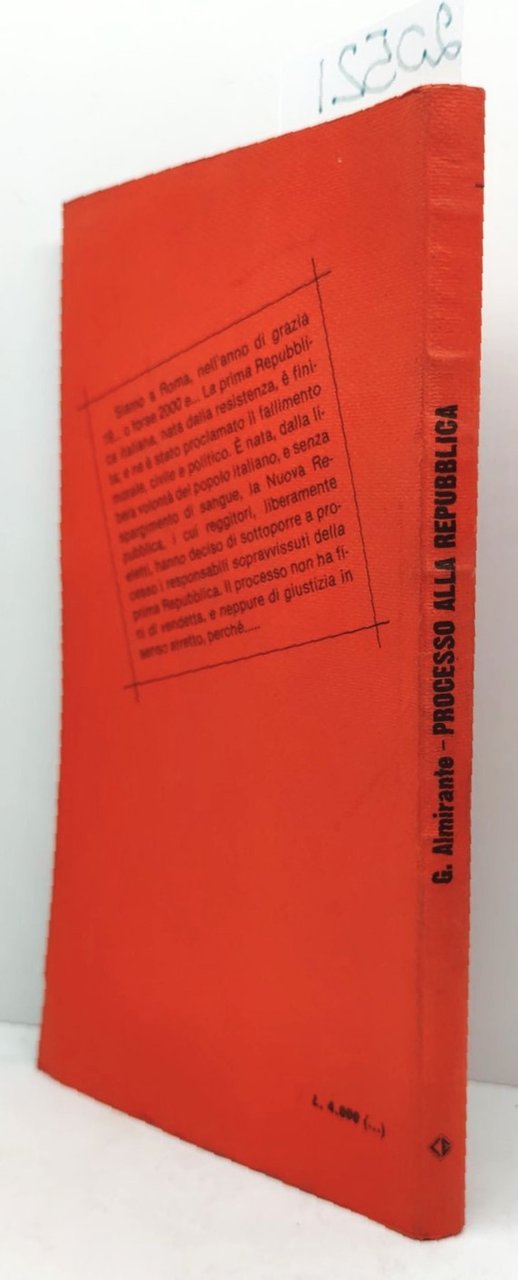 Giorgio Almirante processo alla Repubblica Ciarrapico editore 1980
