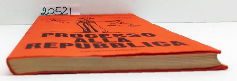 Giorgio Almirante processo alla Repubblica Ciarrapico editore 1980