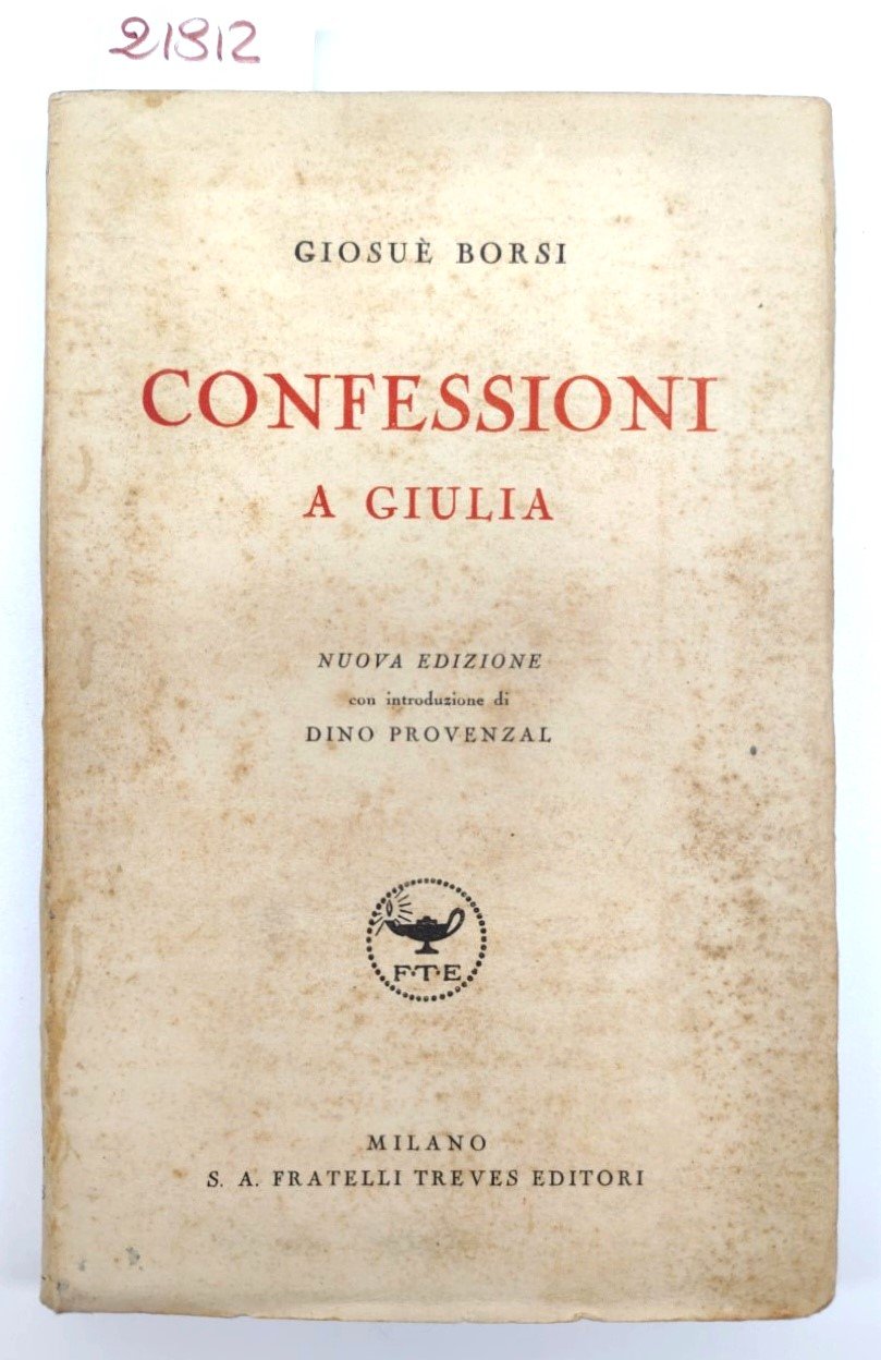 Giosuè Borsi Confessioni a Giulia nuova edizione Treves 1935
