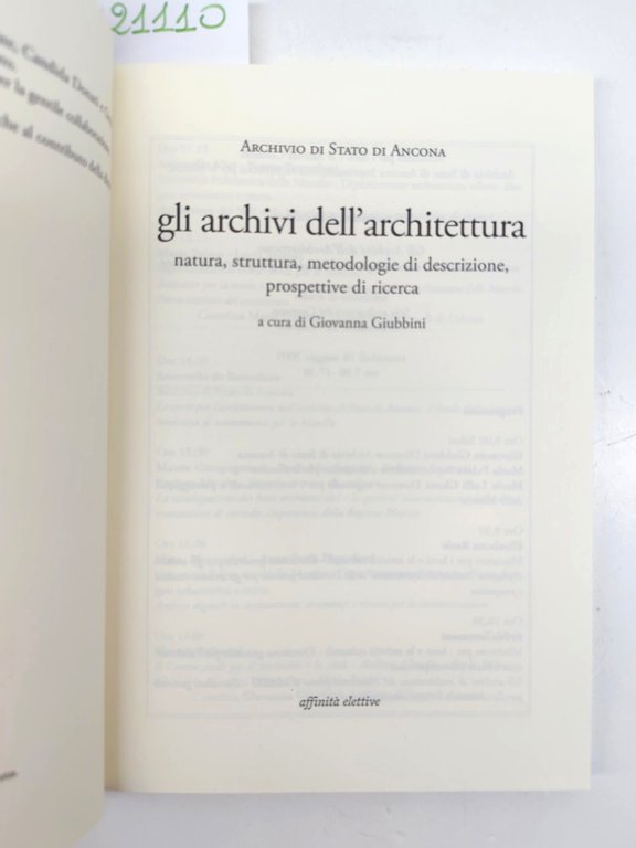Giovanna Giubbini Gli archivi dell'architettura natura struttura metodologie di descrizione …