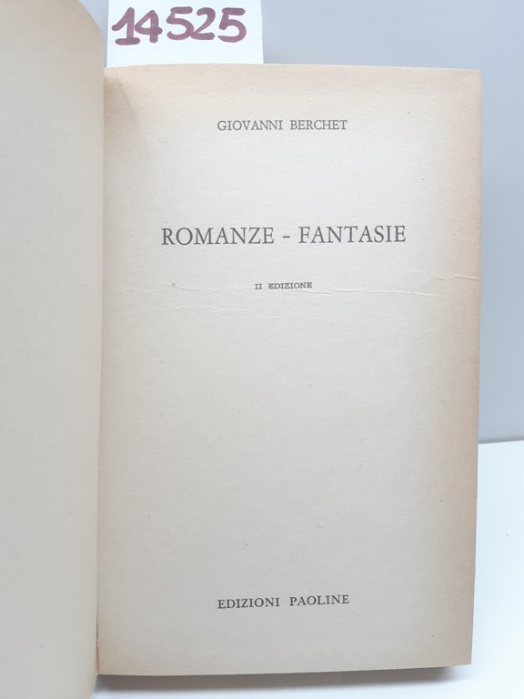 Giovanni Berchet Romanze Fantasie 2° ed. Paoline 1963