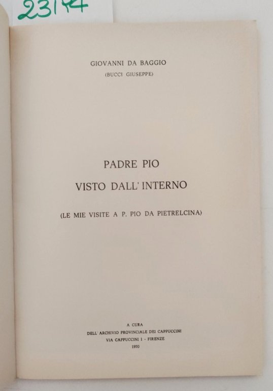 Giovanni Da Baggio Padre Pio visto dall'interno 1970 Archivio provinciale … | Immagine Gallery 3
