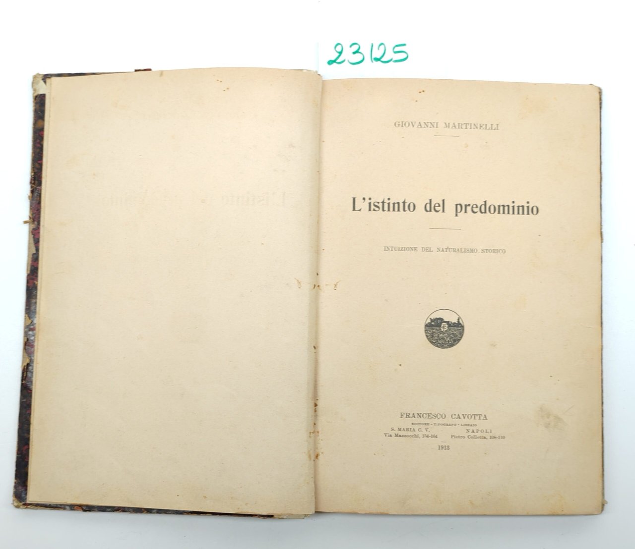 Giovanni Martinelli L'istinto del predominio istituzione del naturalismo storico Cavotta … | Immagine principale
