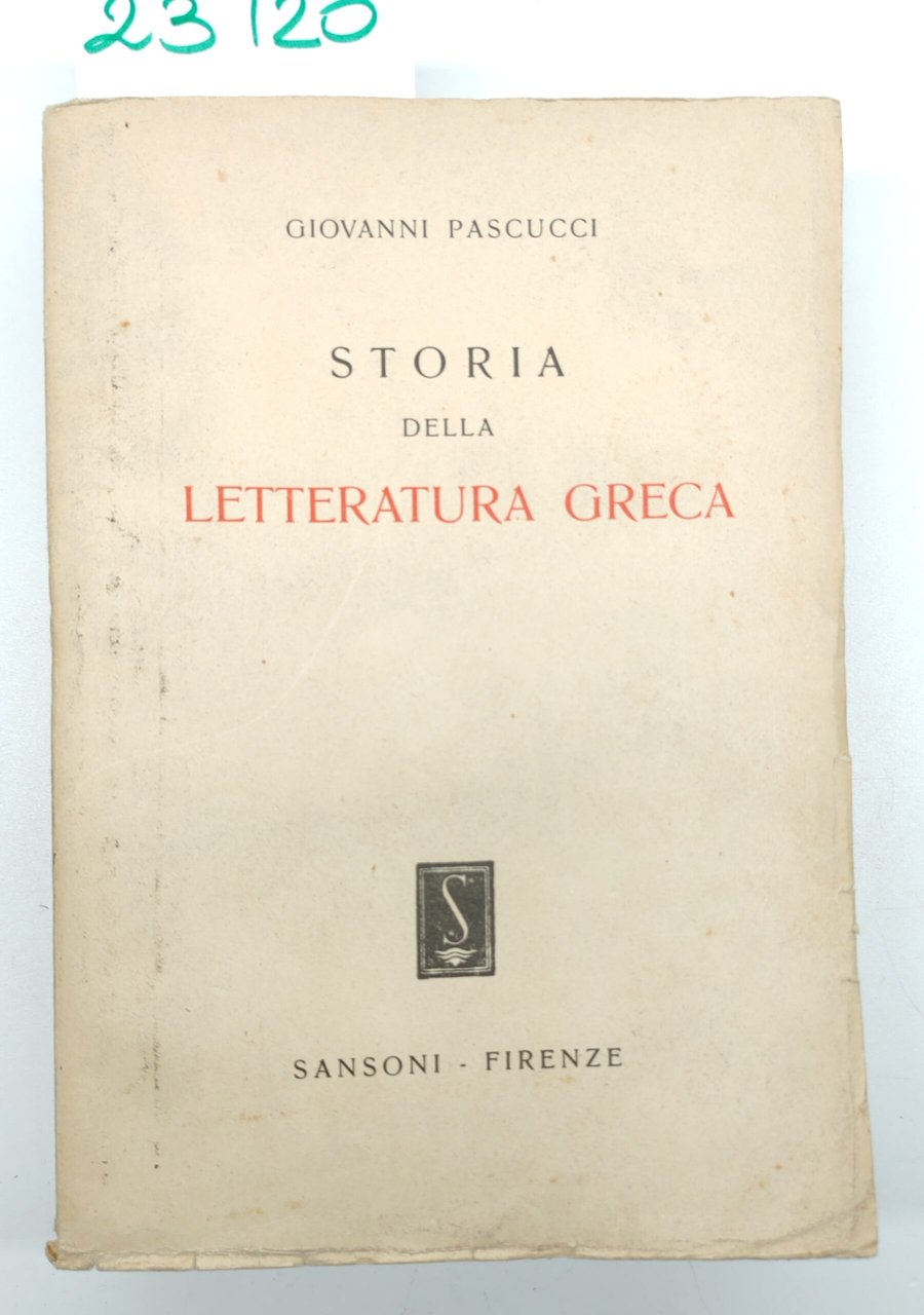 Giovanni Pascucci Storia della letteratura greca Sansoni 1949 | Immagine principale