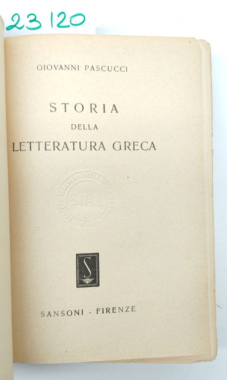 Giovanni Pascucci Storia della letteratura greca Sansoni 1949 | Immagine Gallery 3
