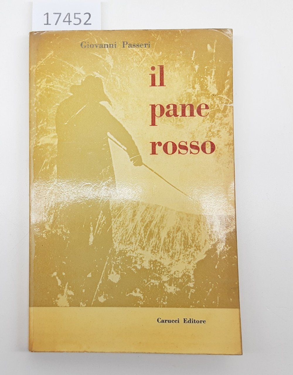 Giovanni Passeri Il pane rosso Carucci 1960