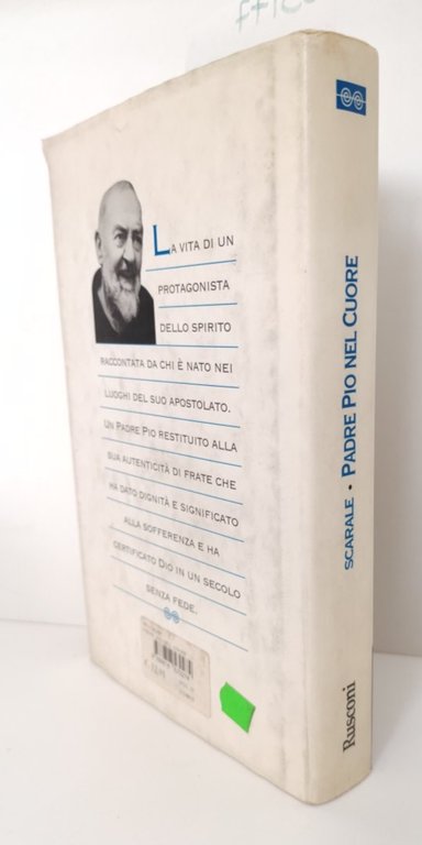 Giovanni Scarale Padre Pio nel cuore Rusconi 1° ed. 1998 | Immagine Gallery 2