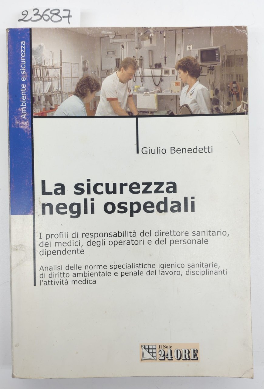 Giulio Benedetti La sicurezza negli ospedali Il sole 24 ore … | Immagine principale