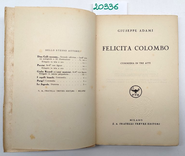 Giuseppe Adami Felicita Colombo commedia in tre atti Treves 1936