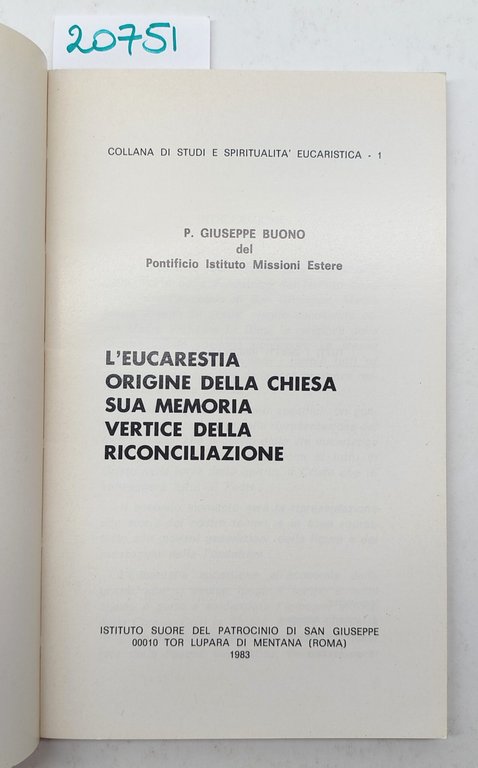 Giuseppe Buono L'Eucaristia origine della chiesa sua memoria vertice della …