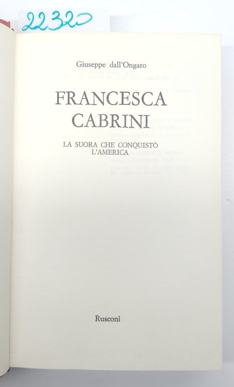 Giuseppe Dall'Ongaro Francesca Cabrini Rusconi 1° edizione 1982 | Immagine Gallery 3