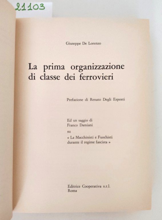 Giuseppe De Lorenzo La prima organizzazione di classe dei ferrovieri …