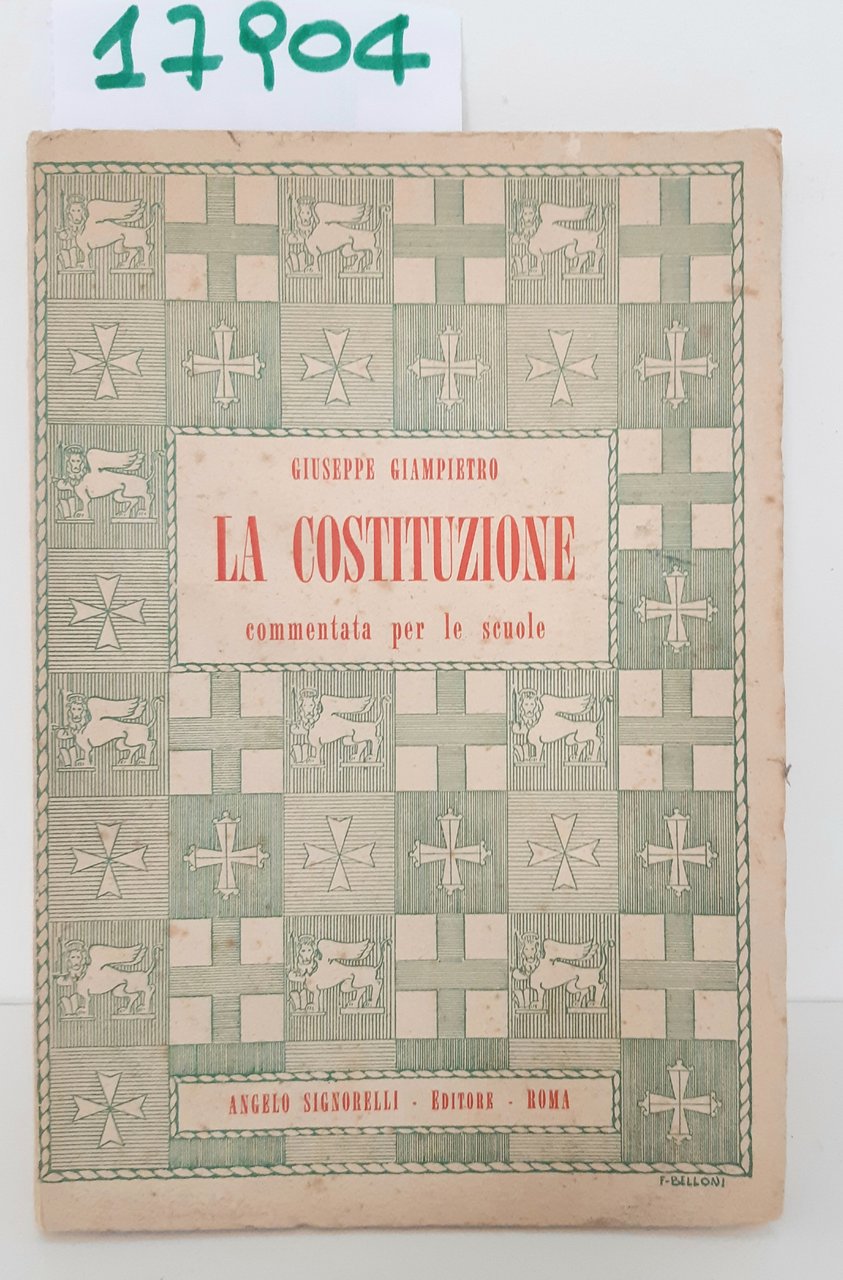 Giuseppe Giampietro La Costituzione commentata per le scuole Signorelli 1956