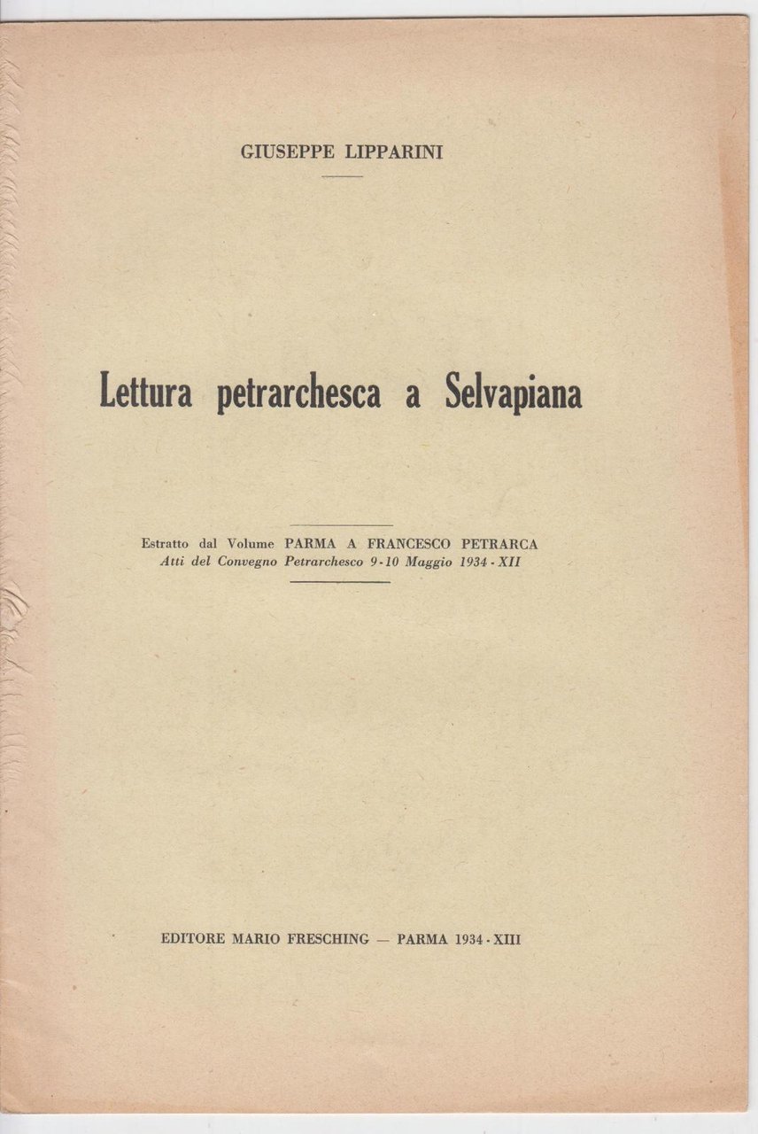 Giuseppe Lipparini Lettura petrarchesca e Selvapiana estratto Fresching 1934