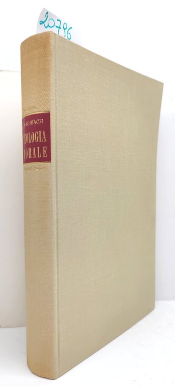 Giuseppe Mausbach Teologia morale volume II la morale speciale i …
