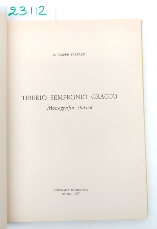 Giuseppe Passaro Tiberio Sempronio Gracco Monografia storica Tipografia napoletana 1977 | Immagine Gallery 3