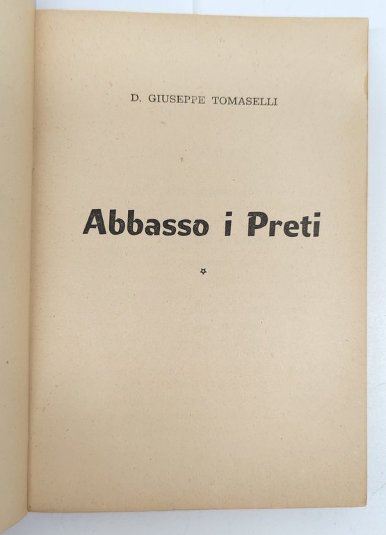 Giuseppe Tomaselli Abbasso i preti 1965. | Immagine Gallery 3