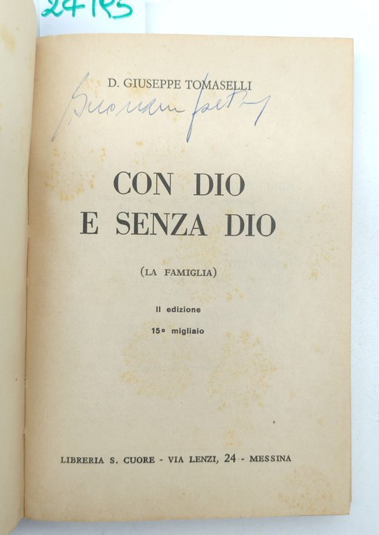 Giuseppe Tomaselli Con Dio e senza Dio la famiglia 2 … | Immagine Gallery 3