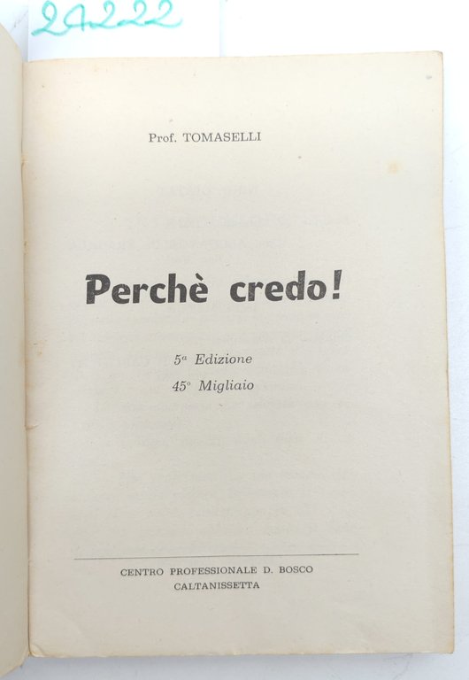 Giuseppe Tomaselli Perché credo 5 ed. Centro Professionale Don Bosco … | Immagine Gallery 3
