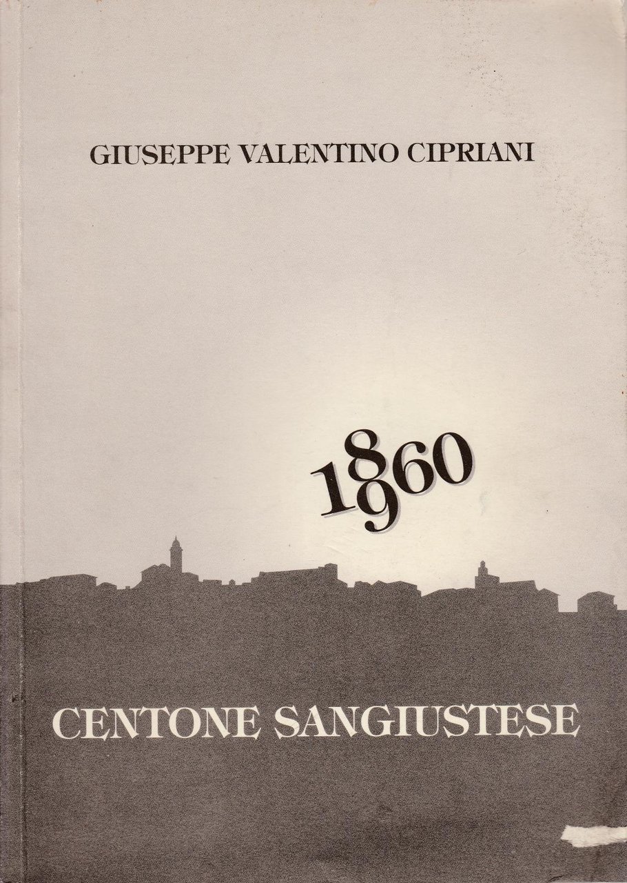 Giuseppe Valentino Cipriani Centone Sangiustese 1860-1960 6104