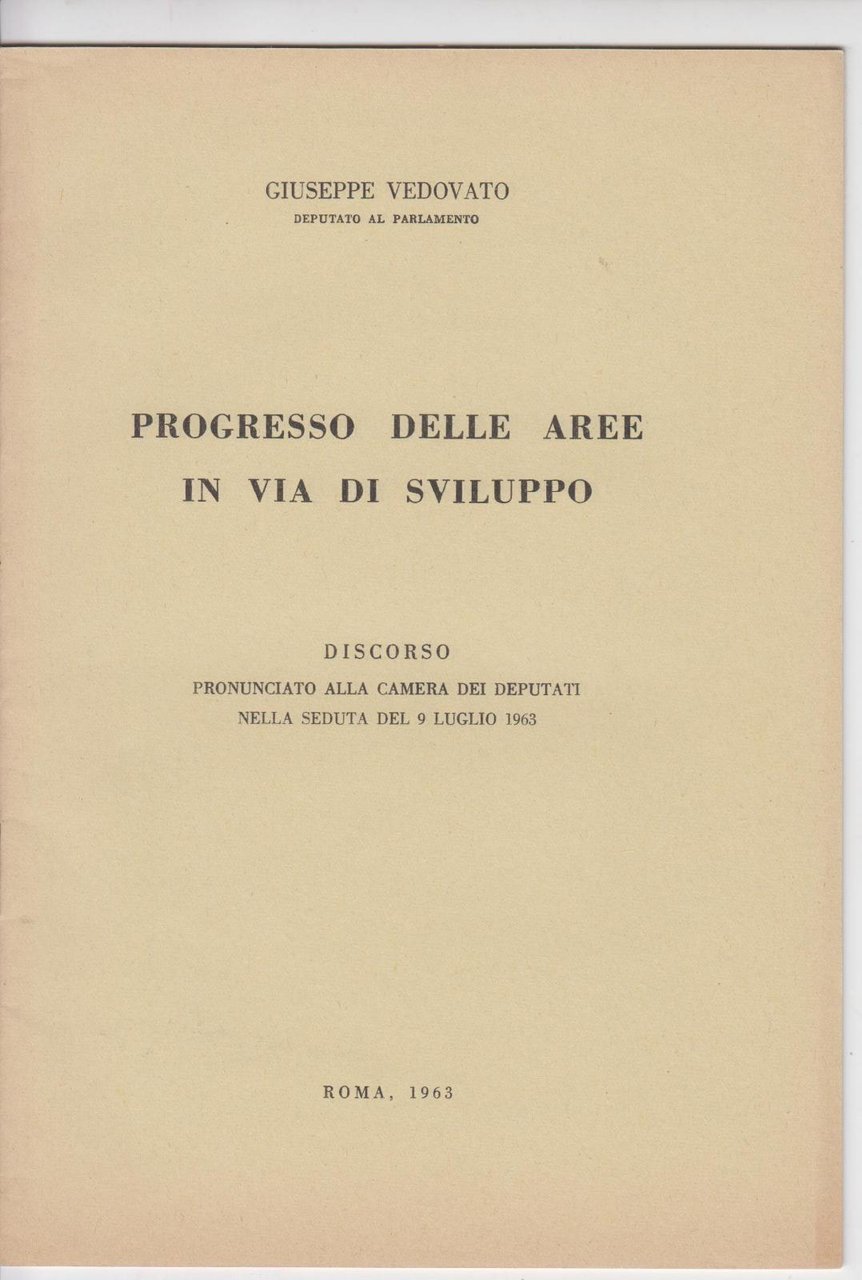 Giuseppe Vedovato Progresso delle aree in via di sviluppo Roma …