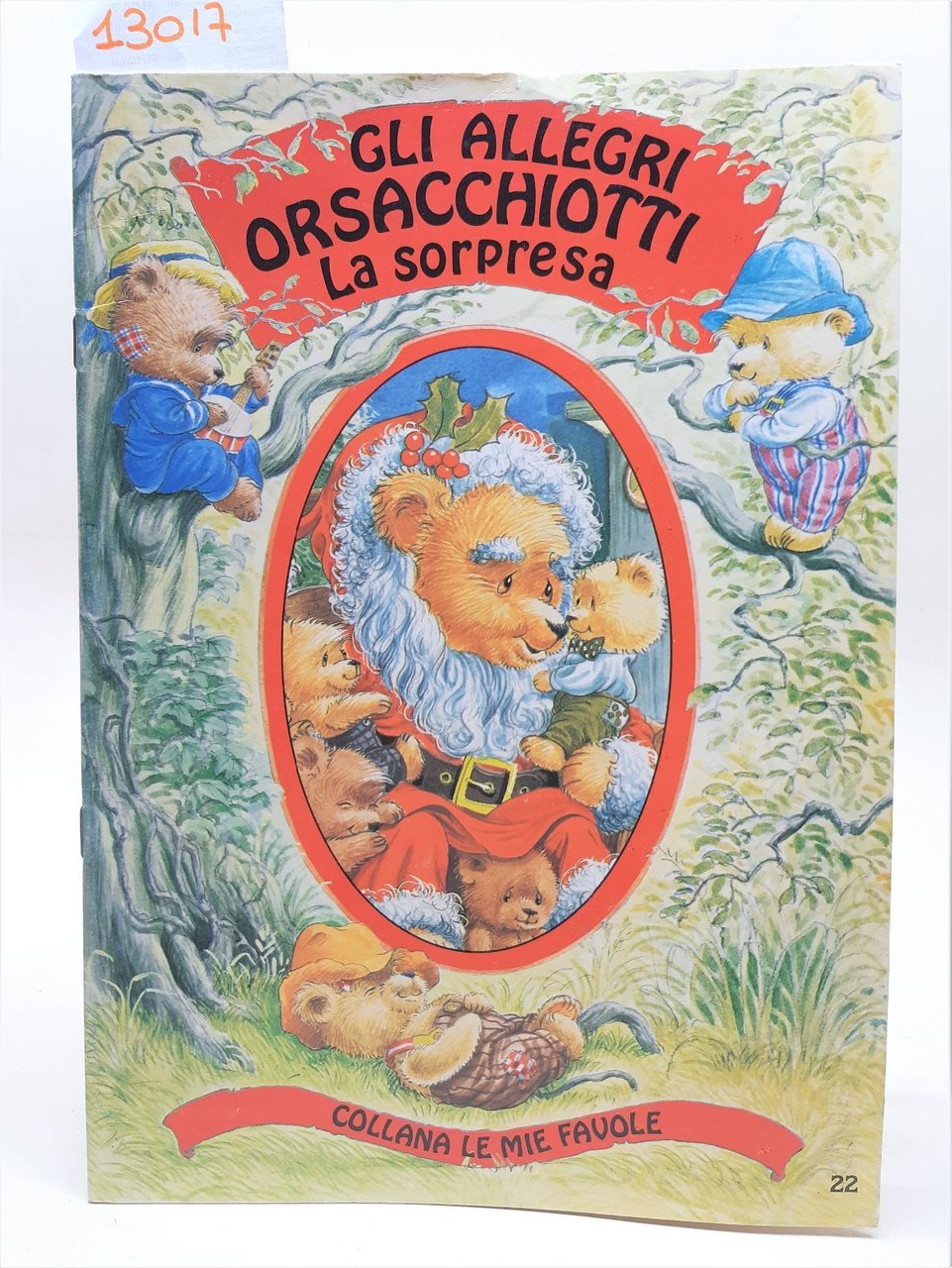 Gli Allegri orsacchiotti La sorpresa Collana le mie favole n. …