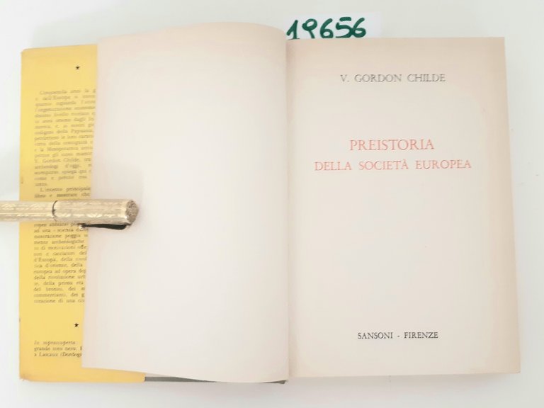 Gordon Childe Preistoria della società europea Sansoni 1958