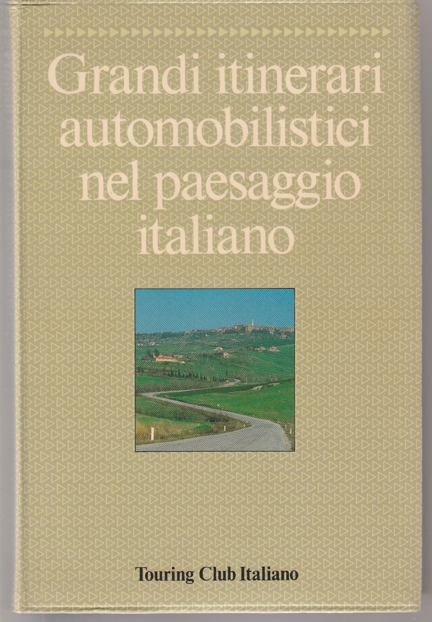Grandi Itinerari Automobilistici Nel Paesaggio Italiano TCI 1988 B3490
