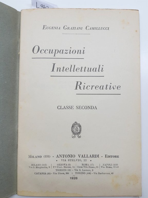 Graziani Camillucci La Nuova Scuola Occupazioni Intellettuali Creative Classe II … | Immagine Gallery 4