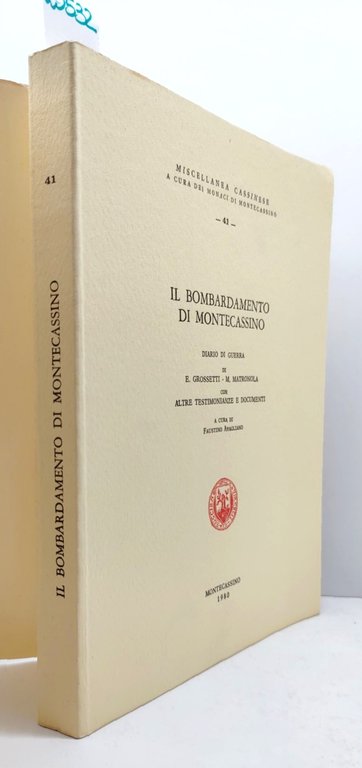 Grossetti Matronola Il bombardamento di Montecassino diario di guerra Montecassino …