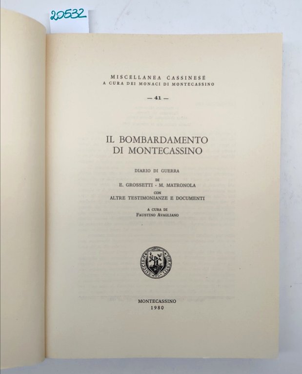 Grossetti Matronola Il bombardamento di Montecassino diario di guerra Montecassino …
