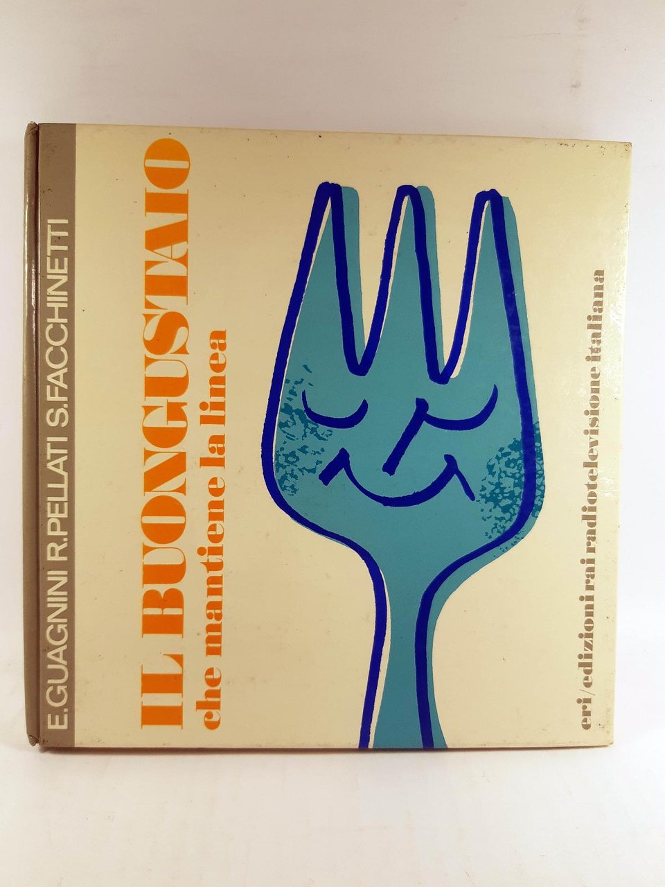 Guagnini Pellati Facchinetti Il Buongustaio che mantiene la linea ERI …