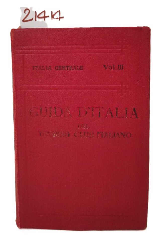 Guida d'Italia Italia centrale 3° volume 1923 TCI