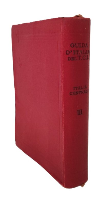 Guida d'Italia Italia centrale 3° volume 1923 TCI