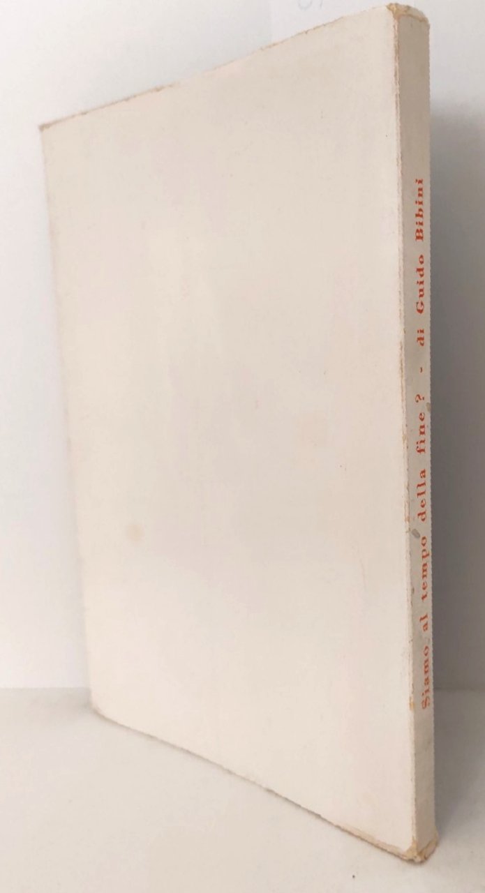 Guido Bibini Siamo al tempo della fine? 1977