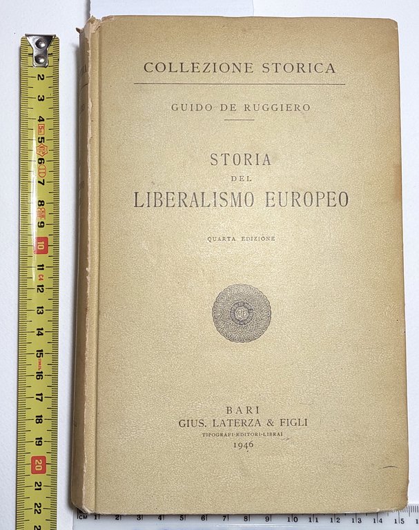Guido De Ruggiero Storia della liberalismo europeo 4° edizione Laterza …