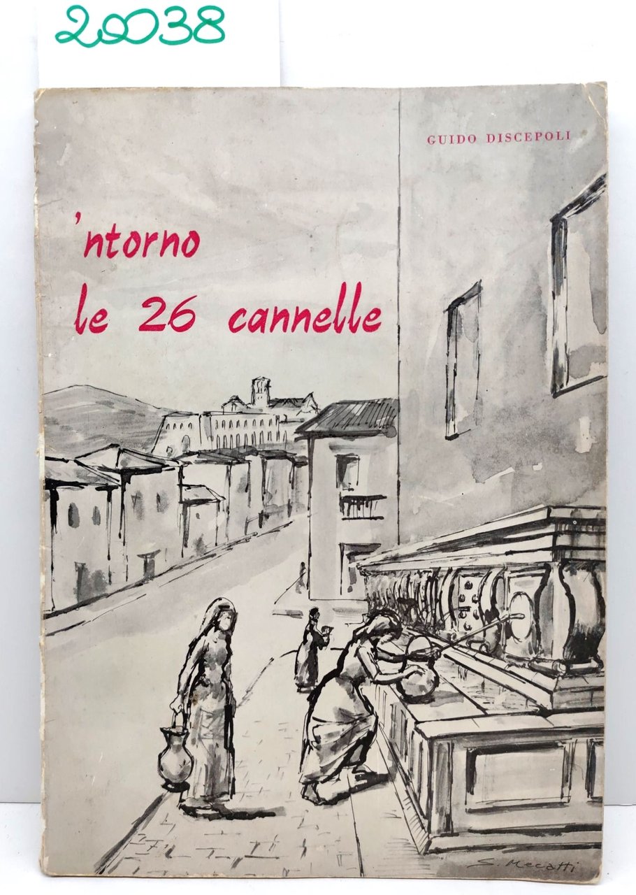 Guido Discepoli Intorno alle 26 cannelle Tipografia Porziuncola senza data