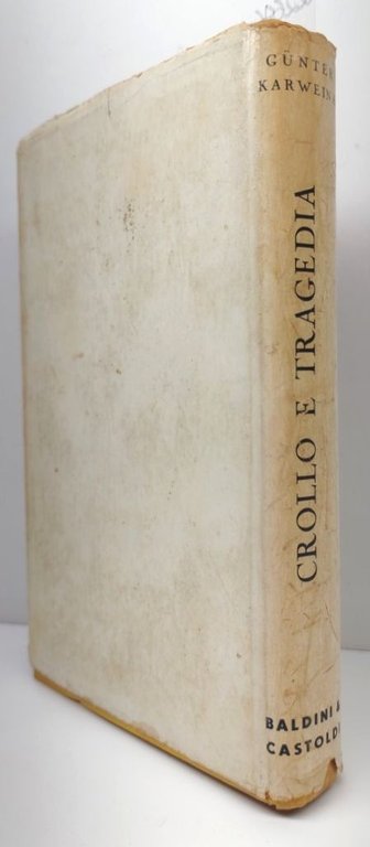 Gunter Karweina Crollo e tragedia Baldini e Castoldi 1961