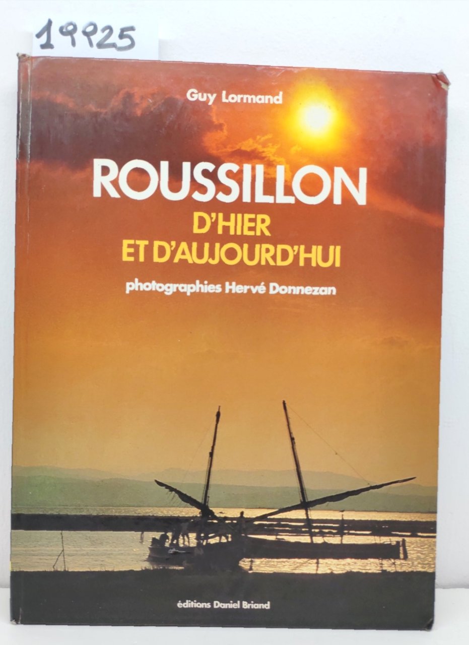 Guy Lormand Roussilion d'hier et d'aujoird'hui Briand 1996
