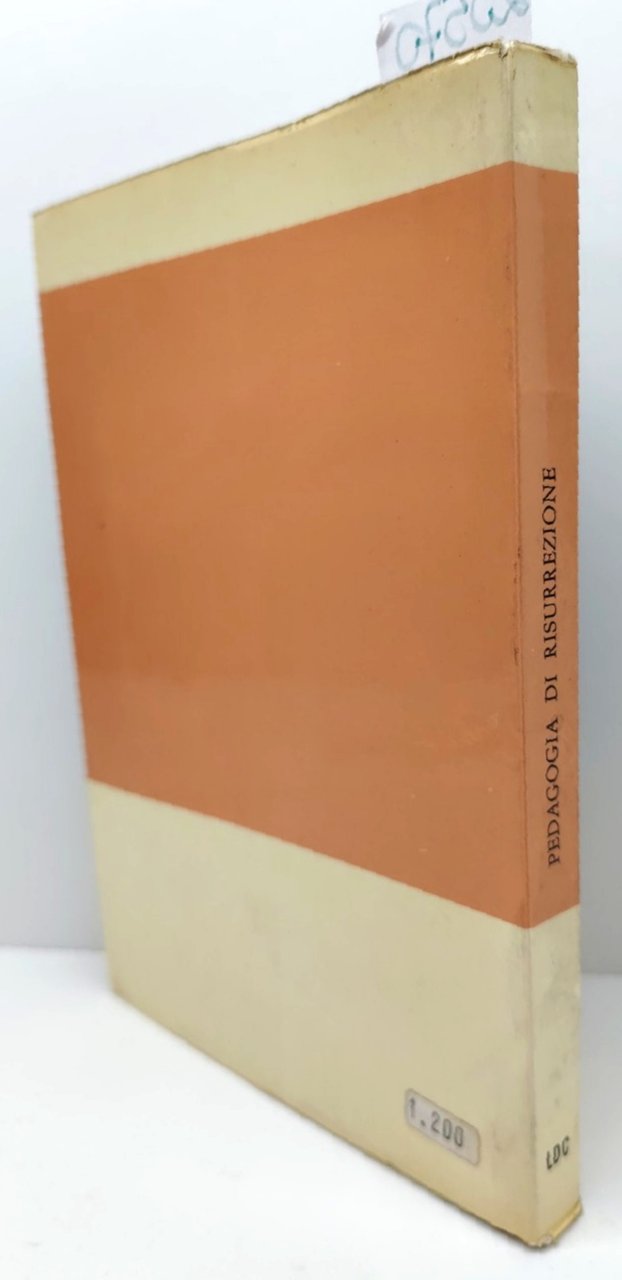 Henri Bissonier Pedagogia di risurrezione ElleDiCi Torino 1966